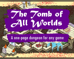 The Tomb of All Worlds   - An epic one-page dungeon full of liches for any fantasy game 