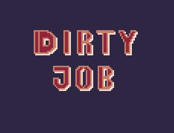 Dirty Job