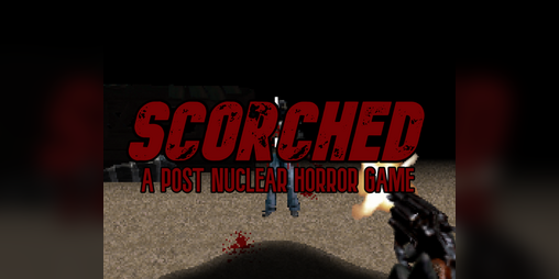 Cover image for Scorched: A Post Nuclear Horror Game
