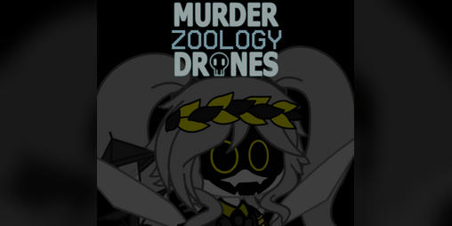Cover image for Murder Zoology Drones (An Alex Basics Mod)