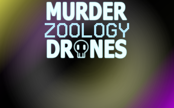 Murder Zoology Drones (An Alex Basics Mod)
