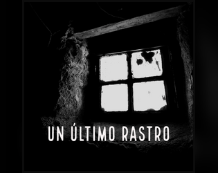 Un Último Rastro   - Juego de rol sobre la mente y el olvido. 