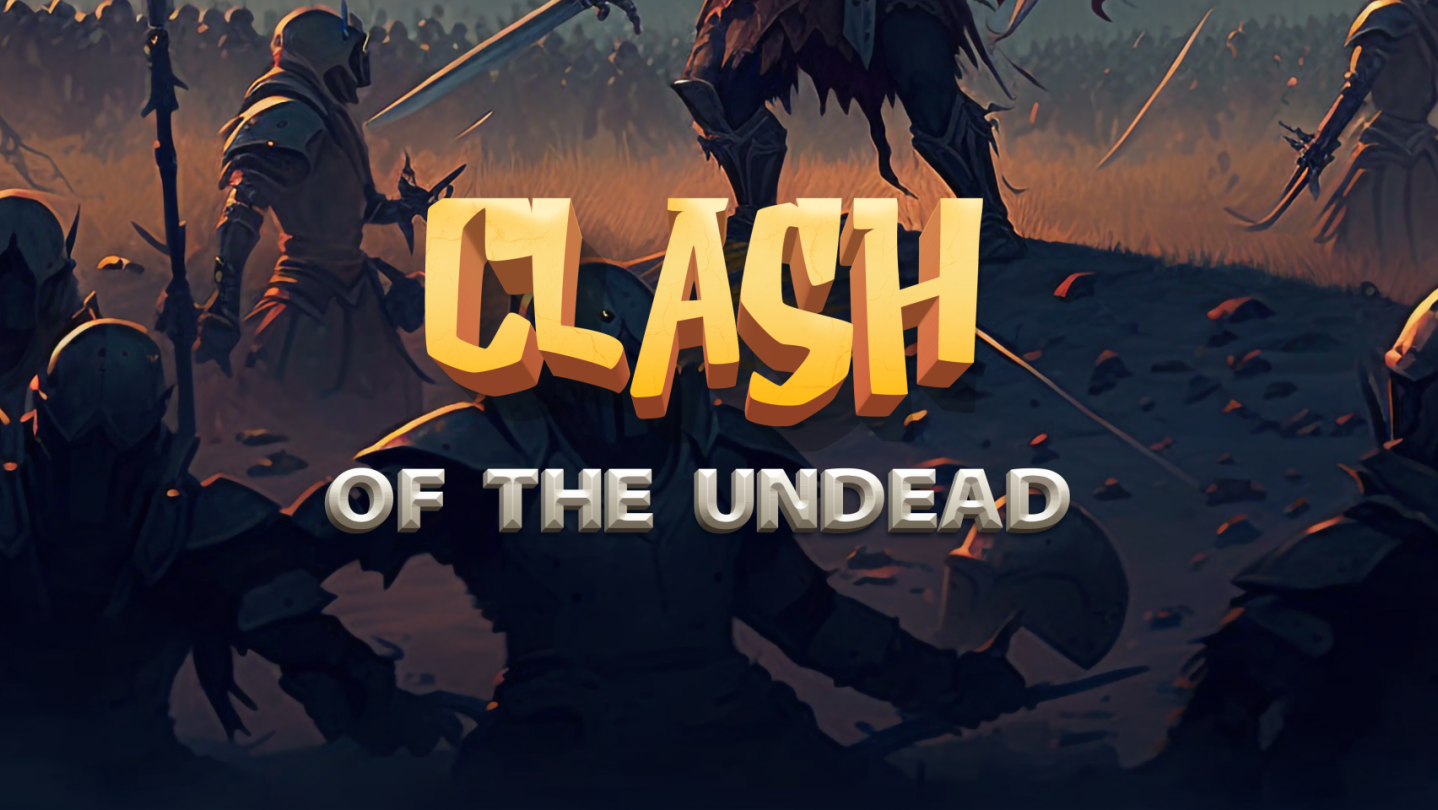 Clash Of The Undead
