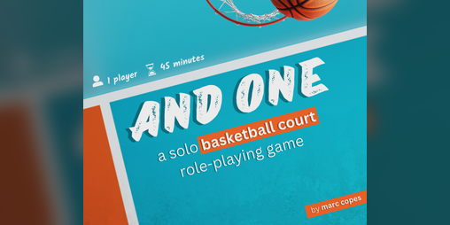 Cover image for 🏀 AND ONE - a solo basketball court rpg