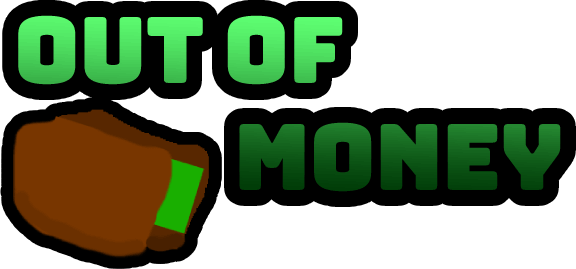 Out of money