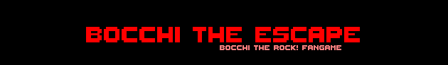 Bocchi the Escape