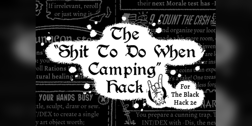 Cover image for The "Sh*t To Do When Camping" Hack