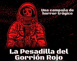 La pesadilla del Gorrión Rojo   - Una campaña de horror Trágico 