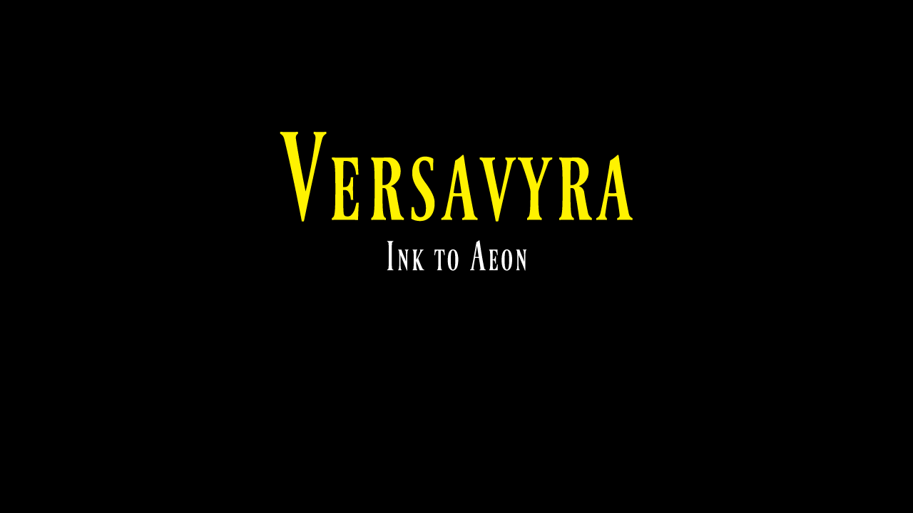 Versavyra - Ink To Aeon - Chapter 1 Demo
