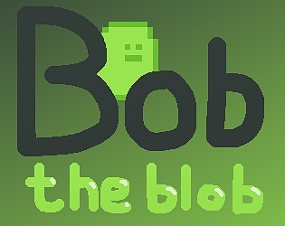Bob the Blob