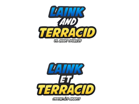 Laink And Terracid Vs Robot Invaders/Laink et Terracid Contre les Robots