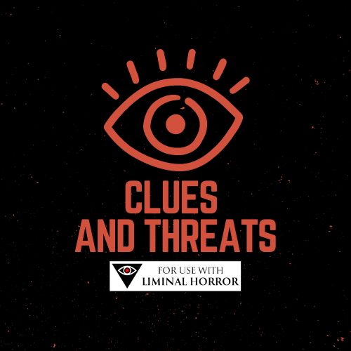 Cover image for Clues and Threats - Optional rules for Managing threat and investigation (Liminal Horror)