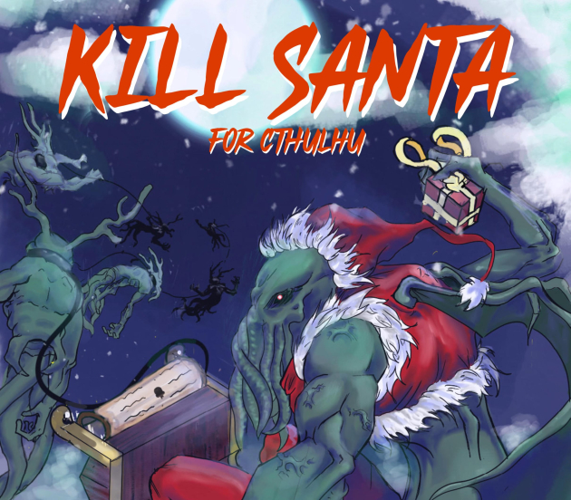 Cover image for Kill Santa for Cthulhu