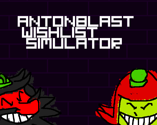 Cover image for AntonBlast Wishlist Simulator