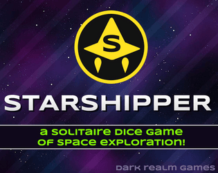 Starshipper   - A solo space exploration dice game 