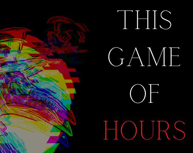 This Game of Hours