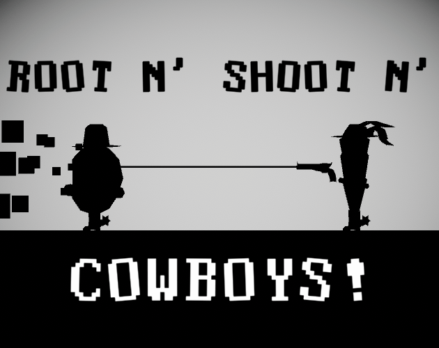Root N' Shoot N' Cowboys