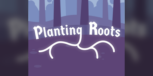 Cover image for Planting Roots