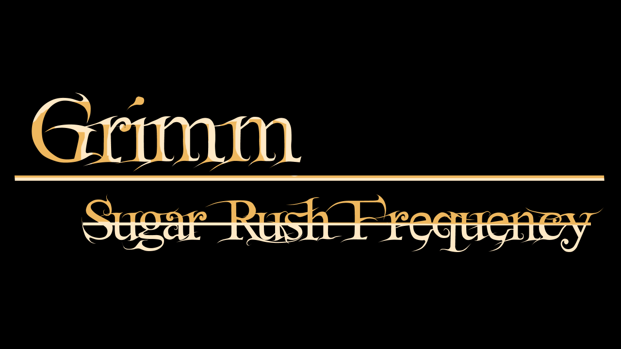 Grimm: Sugar Rush Frequency