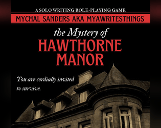 Mystery of Hawthorne Manor - Horror RPG   - You're Cordially Invited to Survive 