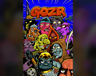 GOZR   - Long live the ugly ones! Sci-fantasy adventure game GOZR! 