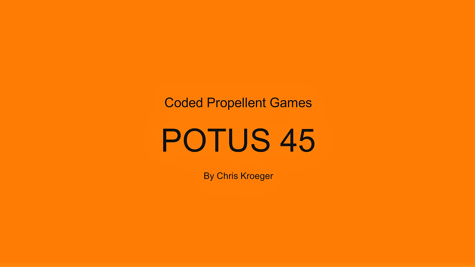 Coded Propellant Games POTUS45