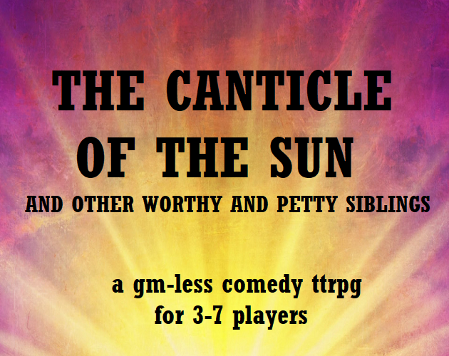 Cover image for The Canticle of the Sun and Other Worthy and Petty Siblings