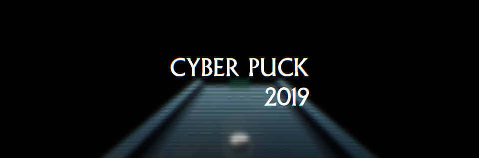 Cyber Puck 2019