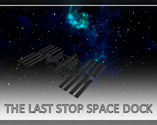 The Last Stop Space Dock  