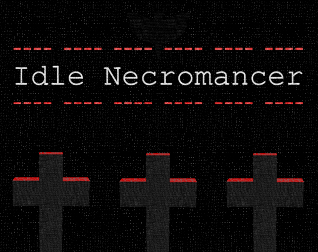 Cover image for Idle Necromancer