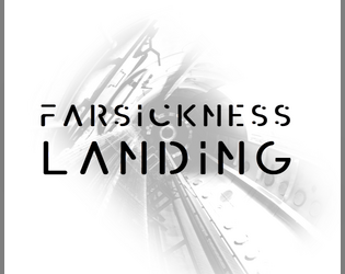 Farsickness Landing  