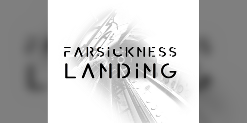 Cover image for Farsickness Landing
