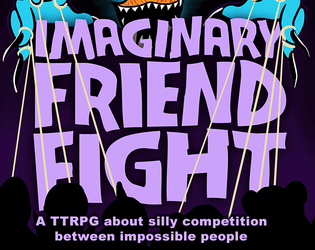 Imaginary Friend Fight  