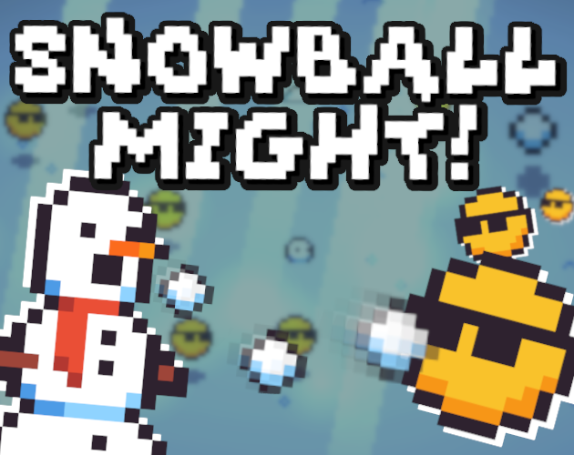 Cover image for SNOWBALL MIGHT!