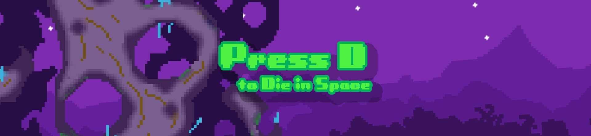 Press D to Die in Space