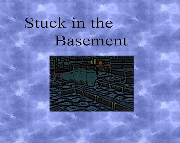 Stuck in the Basement