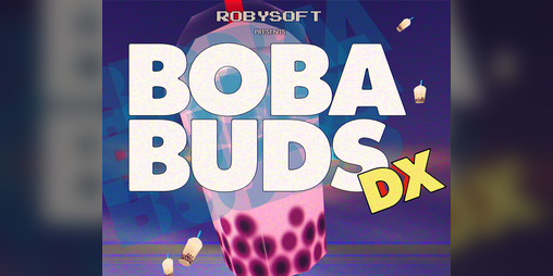 Cover image for BOBA BUDS DX