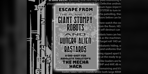 Cover image for Escape From The Planet of Giant Stompy Robots and Hungry Alien Bastards