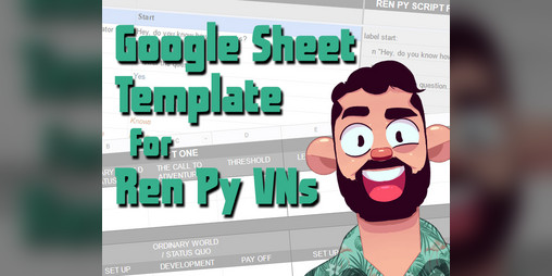 Cover image for Google Sheet Template for Ren'Py VNs
