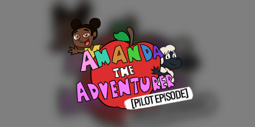 Introducing the new voice of Amanda! - Amanda the Adventurer: Pilot Episode  by MANGLEDmaw Games, Arcadim, SinisterCid