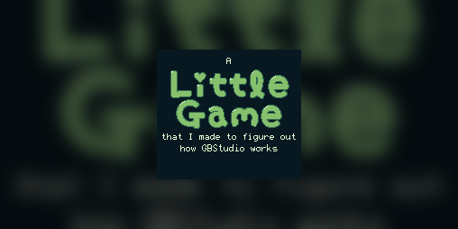 Cover image for A Little Game that I made to figure out how GBStudio works