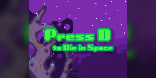 Cover image for Press D to Die in Space