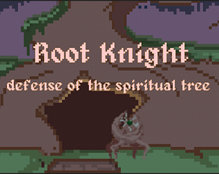 Root Knight: Defense of the Spiritual Tree