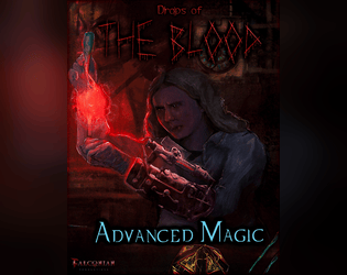 Drops of The Blood: Advanced Magic  