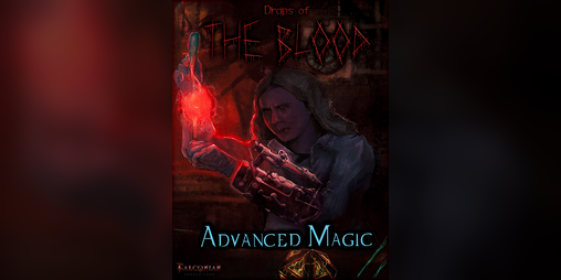 Cover image for Drops of The Blood: Advanced Magic
