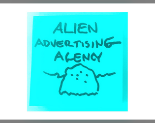 Alien Advertising Agency   - Collage together ads for aliens to make money. 