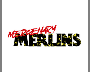 Mercenary Merlins  