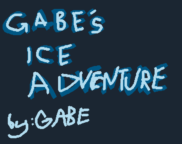 Cover image for Gabe's Awesome Ice Adventure