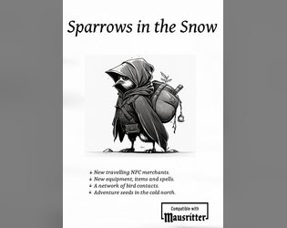 Sparrows in the Snow   - A merchant NPC faction. 
