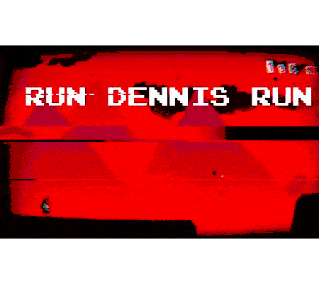 Run Dennis Run!!!